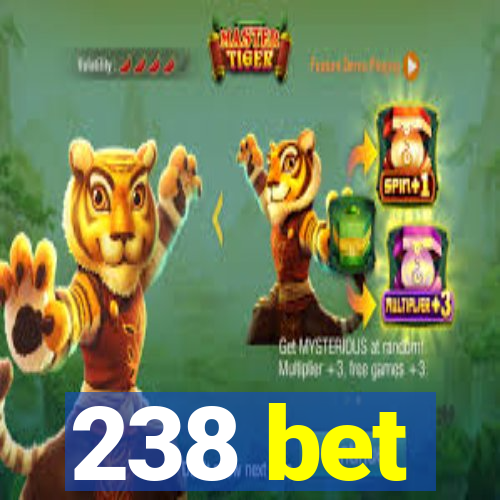 238 bet